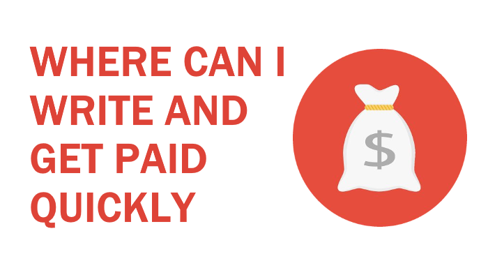 Where can I write and get paid quickly